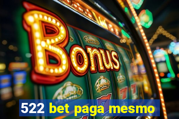 522 bet paga mesmo